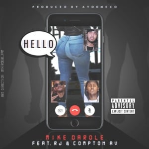 Hello - Mike Darole (Ft. Compton Av & RJmrLA)