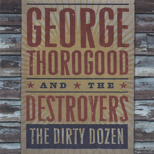 Let Me Pass - George Thorogood & The Destroyers