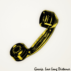 Love Long Distance - Gossip