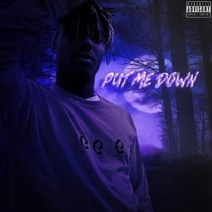 Put Me Down - Juice WRLD