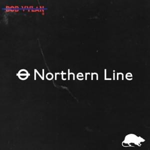 Northern Line - Bob Vylan