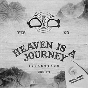 Heaven Is a Journey - Masta Ace & Just Say PLZ (Ft. Chrissy Hoskins)