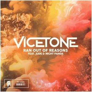 Ran Out of Reasons - Vicetone (Ft. Jude & Night Panda)