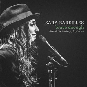 Brave (Live) - Sara Bareilles