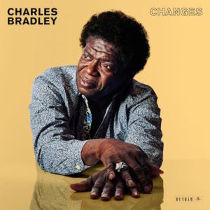 Change for the World - Charles Bradley