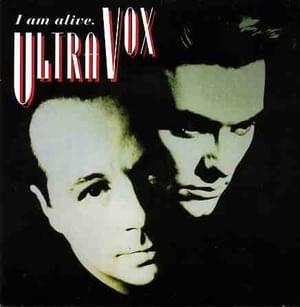 I Am Alive - Ultravox