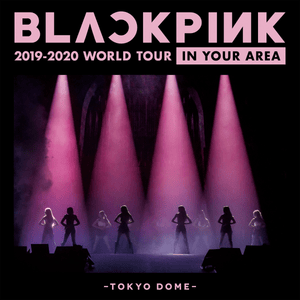 Playing With Fire (Japan Version / BLACKPINK 2019-2020 WORLD TOUR IN YOUR AREA - TOKYO DOME) - BLACKPINK