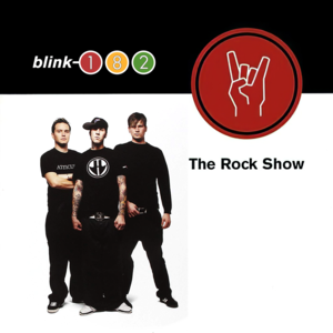 The Rock Show - ​​blink-182