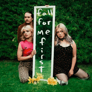 Fall for Me First - Hey Violet