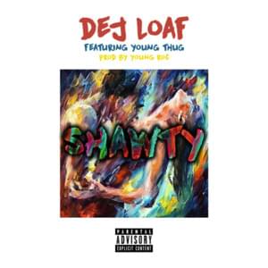 Shawty - DeJ Loaf (Ft. Young Thug)