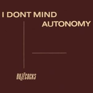 Autonomy - Buzzcocks