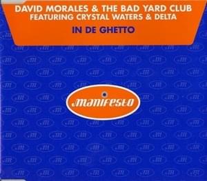 In De Ghetto - Bad Yard Club (Ft. Crystal Waters)