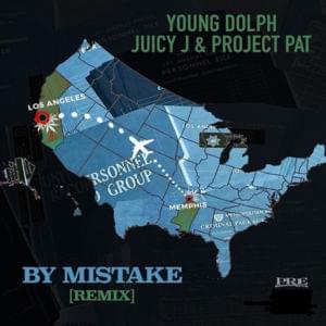 By Mistake (Remix) - Young Dolph (Ft. Juicy J & Project Pat)