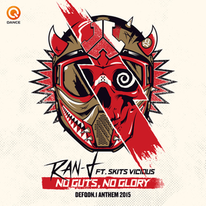 No Guts No Glory (Defqon.1 Anthem 2015) - Edit - Ran-D (Ft. Skits Vicious)