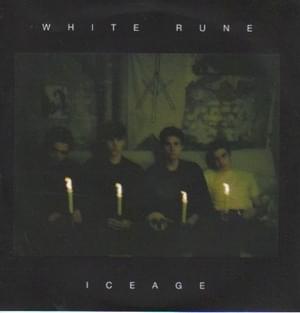 White Rune - Iceage