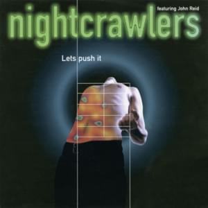 Let’s Push It - Nightcrawlers