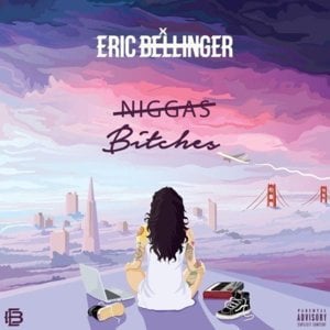 Bitches - Eric Bellinger