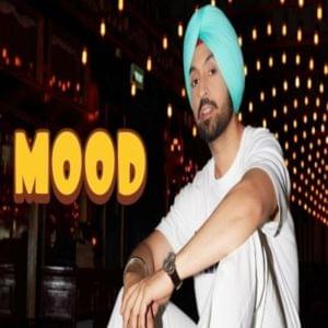 Mood - Diljit Dosanjh