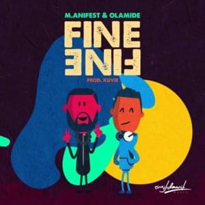 Fine Fine - M.anifest (Ft. Olamide)