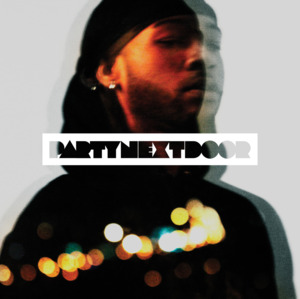 Over Here - PARTYNEXTDOOR (Ft. Drake)