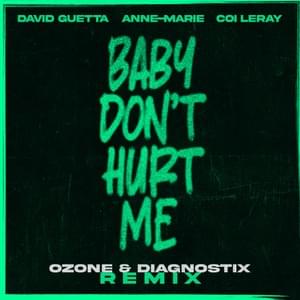 Baby Don’t Hurt Me (ozone & Diagnostix Remix) - David Guetta, Anne-Marie & Coi Leray