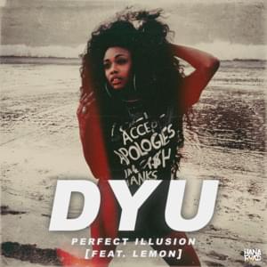 Perfect Illusion (Remix) - Dominique Young Unique (Ft. LemonMusic)