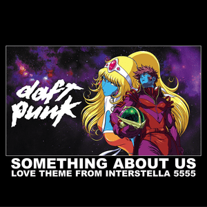 Something About Us - Daft Punk