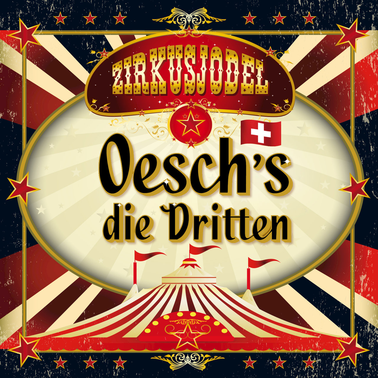 Zirkusjodel - Oesch's die Dritten