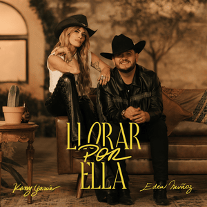 Llorar Por Ella - Kany García & Eden Muñoz