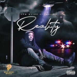 Reality - VPG GlizZy (Ft. Boosie Badazz)