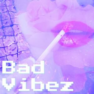 Bad Vibez - Nyanners