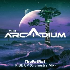 Rise up (Orchestra mix) - TheFatRat