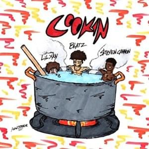 Cookin - Blatz (Ft. Lil Xan & $teven Cannon)