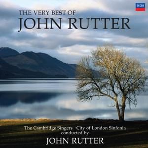 The Lord Is My Shepherd - John Rutter (Ft. The Cambridge Singers)