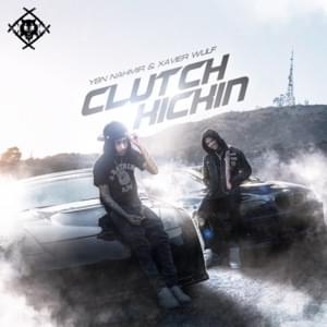 Clutch Kickin’ - YBN Nahmir & Xavier Wulf