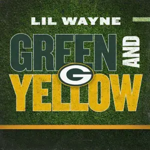 Green and Yellow (Green Bay Packers Theme Song) - Lil Wayne