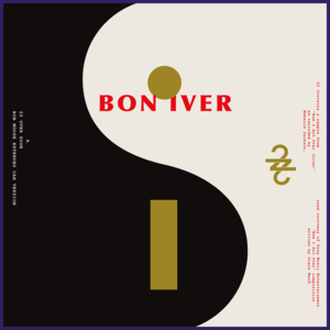 22 (OVER S∞∞N) [Bob Moose Extended Cab Version] - Bon Iver