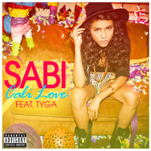 Cali Love - Sabi (Ft. Tyga)