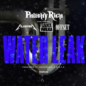 Water Leak - Philthy Rich (Ft. Lil Uzi Vert, Offset & Sauce Walka)