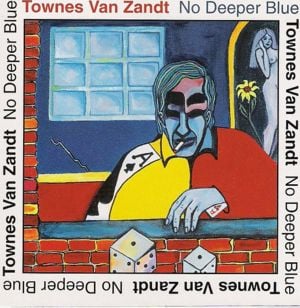 If I Was Washington - Townes Van Zandt