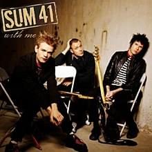 With Me - Sum 41