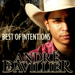 Best of Intentions - André Davillier