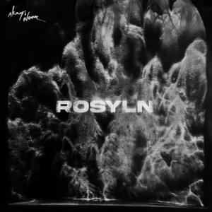 Rosyln - Always Never