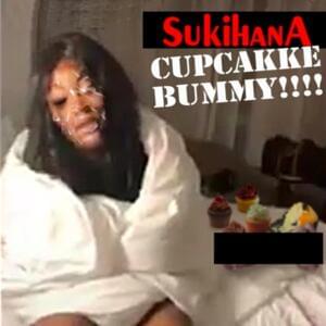 Cupcakke Bummy!!!! - Sukihana