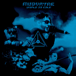 World So Cold - Mudvayne