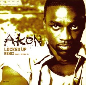 Locked Up (Remix) - Akon (Ft. Styles P)