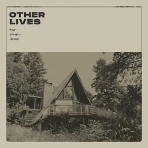 Who’s Gonna Love Us - Other Lives