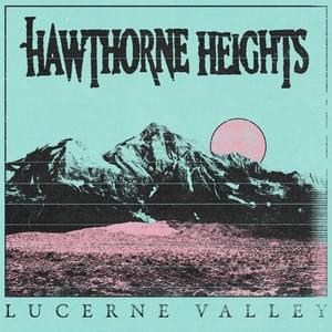 Lucerne Valley - Hawthorne Heights