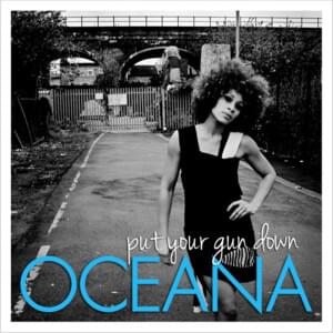 Put Your Gun Down - Oceana