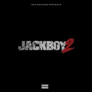 What’s Mine Is Yours - Jackboy (Ft. Money Man)